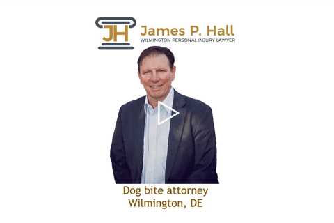 Dog bite attorney Wilmington, DE James Hall Personal Injury Lawyer Wilmington