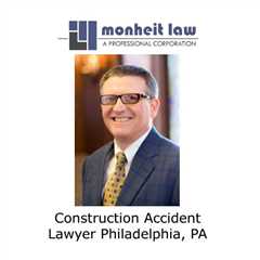 Construction accident lawyer Philadelphia, PA