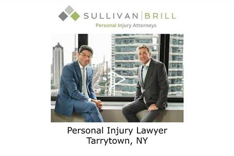 Personal Injury Lawyer Tarrytown, NY - Sullivan Brill Personal Injury Attorneys