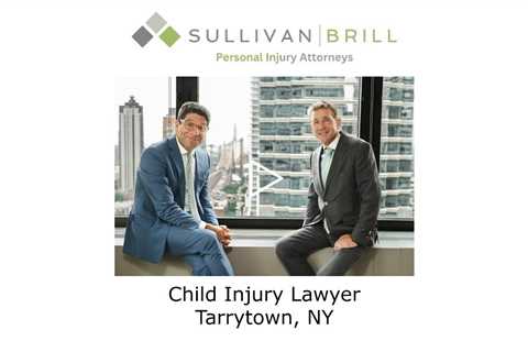 Child Injury Lawyer Tarrytown, NY - Sullivan Brill Personal Injury Attorneys