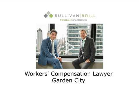 Workers' Compensation Lawyer Garden City - Sullivan Brill Personal Injury Attorneys