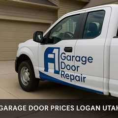 Garage Door Prices Logan Utah