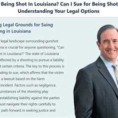 Can I Sue For Being Shot in Louisiana