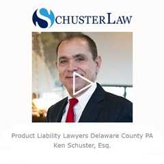 Product Liability Lawyers Delaware County PA