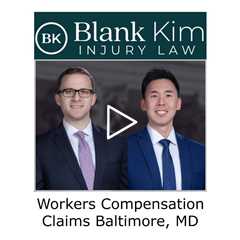 Workers compensation claims Baltimore, MD - Blank Kim Injury Law