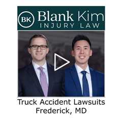 Truck Accident Lawsuits Frederick, MD - Blank Kim Injury Law