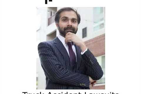 Truck Accident Lawsuits Bear, DE - Sharma Law - Personal Injury Attorney