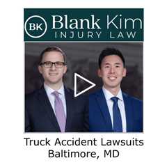 Truck accident lawsuits Baltimore, MD - Blank Kim Injury Law