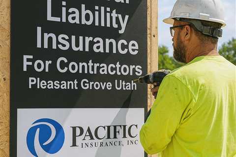 General Liability Insurance For Contractors Near Me Pleasant Grove Utah