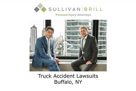 Truck Accident Lawsuits Buffalo, NY - Sullivan Brill Personal Injury Attorneys