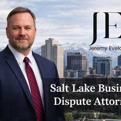 Salt Lake Business Dispute Attorney
