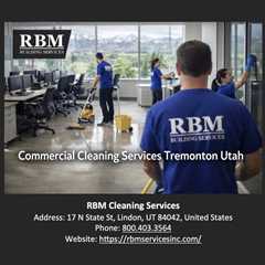 Commercial Cleaning Services Tremonton Utah