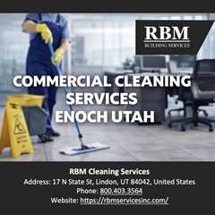 Commercial Cleaning Services Enoch Utah