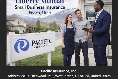 Liberty Mutual Small Business Insurance Enoch Utah
