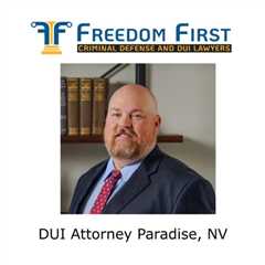 DUI Attorney Paradise, NV