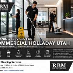 Cleaning Services For Commercial Holladay Utah