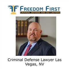 Criminal Defense Lawyer Las Vegas, NV