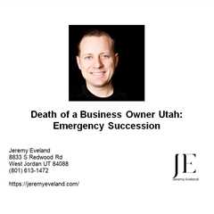 Death of a Business Owner Utah: Emergency Succession