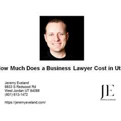 How Much Does a Business Lawyer Cost in Utah